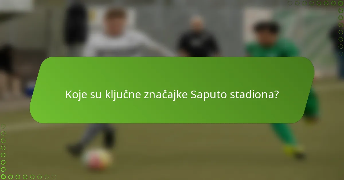 Koje su ključne značajke Saputo stadiona?